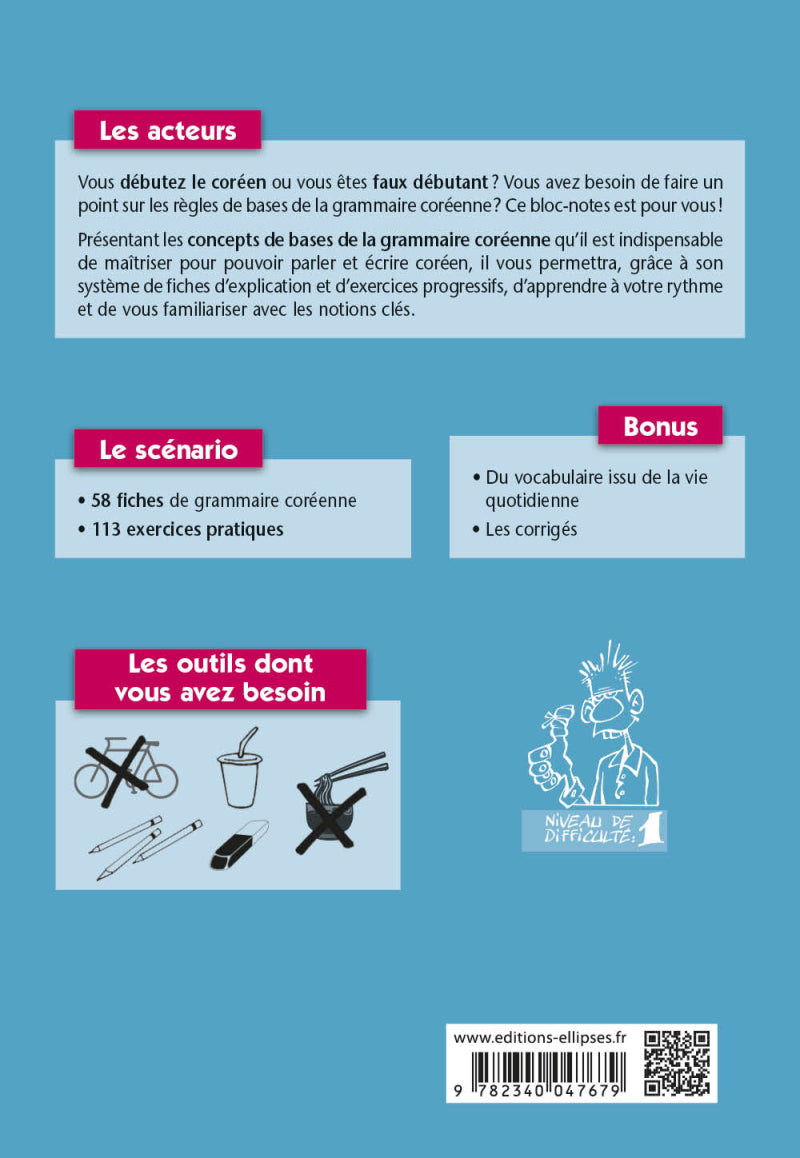 Chingu ! Apprendre ou réviser les bases de la grammaire coréenne et maîtriser les terminaisons et les particules. (avec exercices corrigés) (A1-A2)