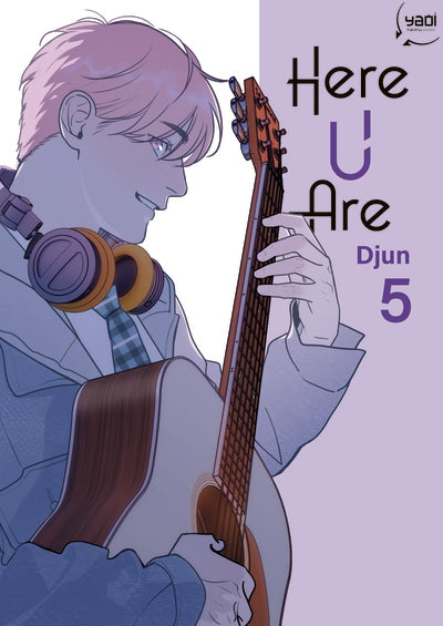 Here U Are - Tome 05