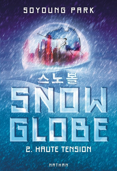 Snowglobe - Tome 02 Haute tension INTERFORUM EDITIS