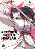 Le retour du clan Hwasan - Tome 6 INTERFORUM EDITIS