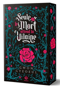 Seule la mort attend la vilaine - Roman - Tome 1 INTERFORUM EDITIS