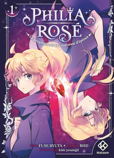 Philia Rosé : La prophétie de la couronne d'épines - Tome 1 INTERFORUM EDITIS
