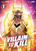 Villain to Kill - Tome 6 INTERFORUM EDITIS