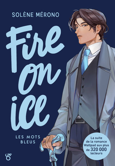 Fire on Ice - Livre 2 Les mots bleus INTERFORUM EDITIS
