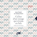 CARNET D'UN VOYAGE QUI N'A PAS EU LIEU. DOD & CIE