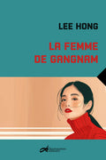 LA FEMME DE GANGNAM DOD & CIE
