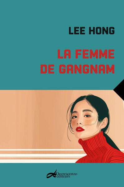 LA FEMME DE GANGNAM DOD & CIE