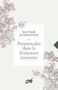 PROMENADES DANS LA LITTERATURE COREENNE DOD & CIE