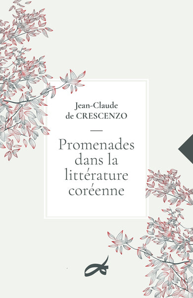 PROMENADES DANS LA LITTERATURE COREENNE DOD & CIE